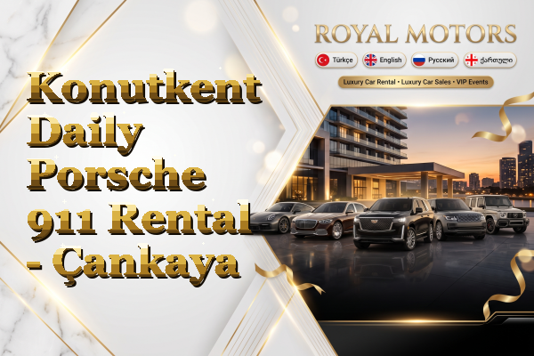 Konutkent Daily Porsche 911 Rental - Çankaya