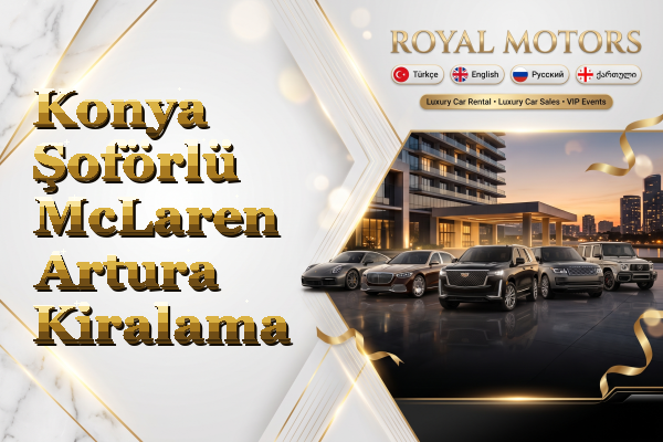 Konya Şoförlü McLaren Artura Kiralama