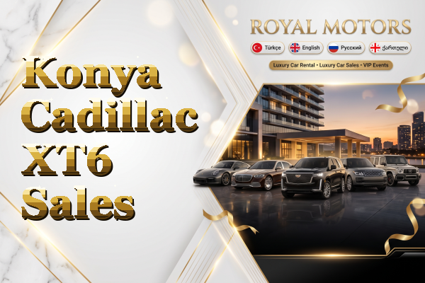 Konya Cadillac XT6 Sales