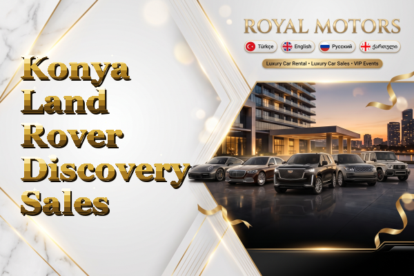 Konya Land Rover Discovery Sales