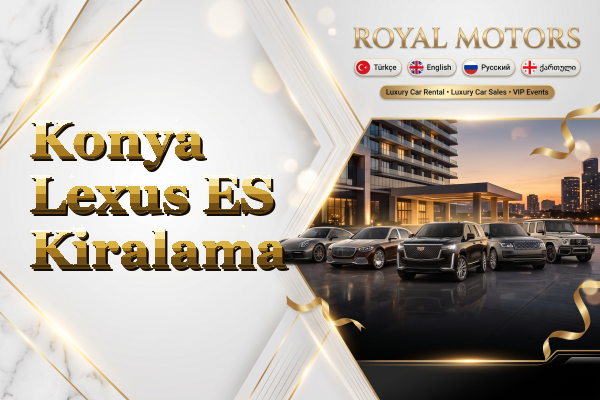 Konya Lexus ES Kiralama