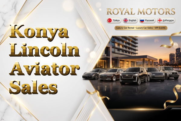 Konya Lincoln Aviator Sales