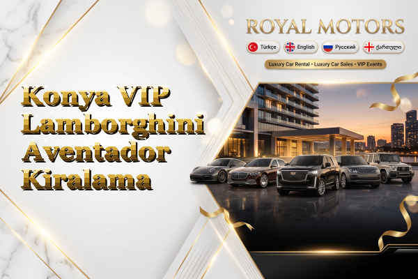 Konya VIP Lamborghini Aventador Kiralama