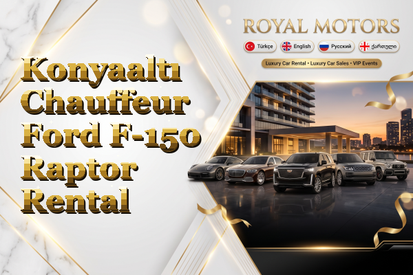 Konyaaltı Chauffeur Ford F-150 Raptor Rental