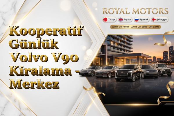 Kooperatif Günlük Volvo V90 Kiralama - Merkez