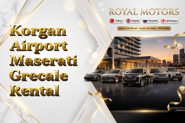 Korgan Airport Maserati Grecale Rental