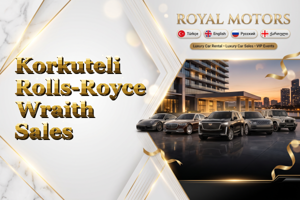 Korkuteli Rolls-Royce Wraith Sales