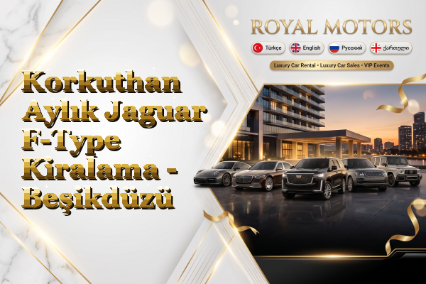 Korkuthan Aylık Jaguar F-Type Kiralama - Beşikdüzü