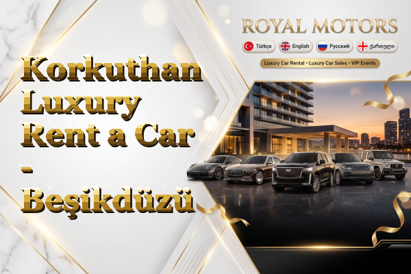 Korkuthan Luxury Rent a Car - Beşikdüzü