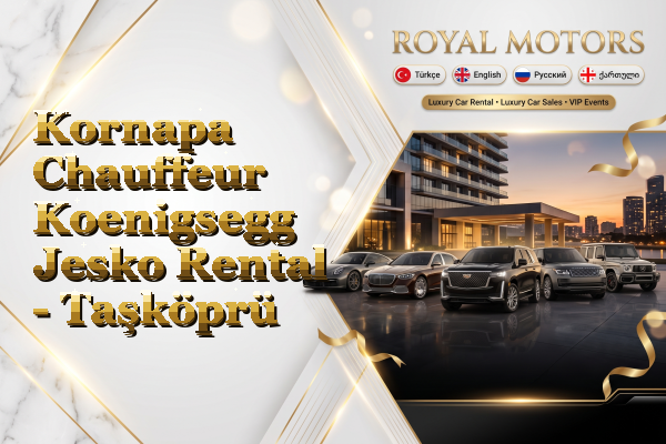 Kornapa Chauffeur Koenigsegg Jesko Rental - Taşköprü