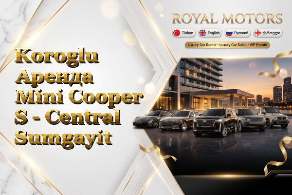 Koroglu Аренда Mini Cooper S - Central Sumgayit