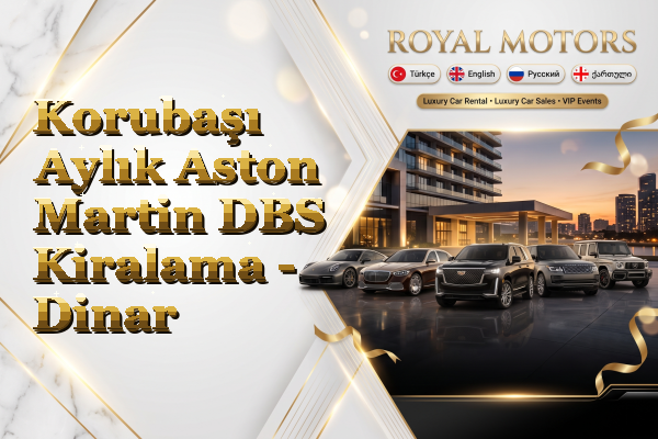Korubaşı Aylık Aston Martin DBS Kiralama - Dinar
