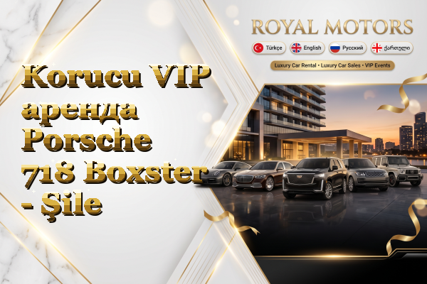 Korucu VIP аренда Porsche 718 Boxster - Şile