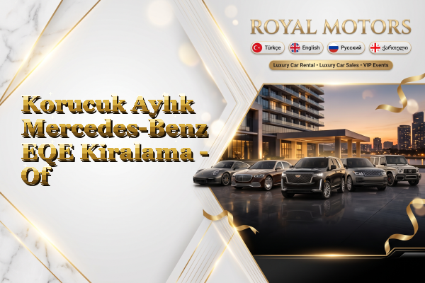 Korucuk Aylık Mercedes-Benz EQE Kiralama - Of