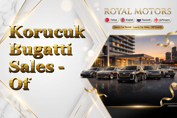 Korucuk Bugatti Sales - Of