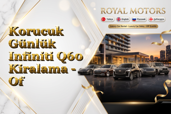 Korucuk Günlük Infiniti Q60 Kiralama - Of