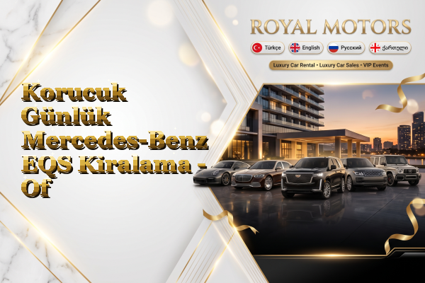 Korucuk Günlük Mercedes-Benz EQS Kiralama - Of