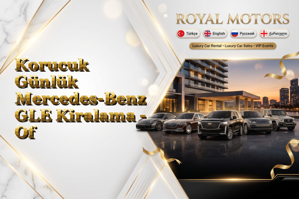 Korucuk Günlük Mercedes-Benz GLE Kiralama - Of