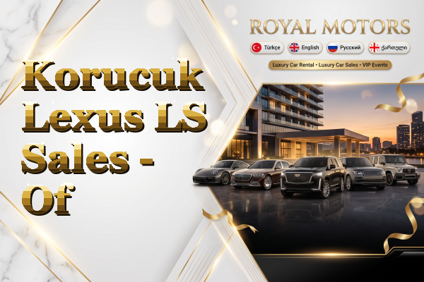 Korucuk Lexus LS Sales - Of
