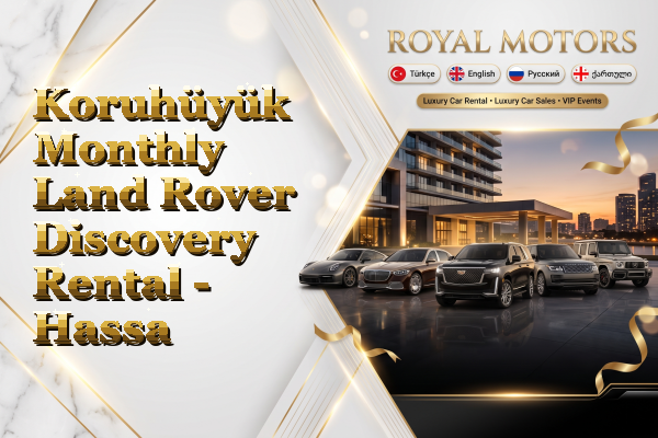 Koruhüyük Monthly Land Rover Discovery Rental - Hassa