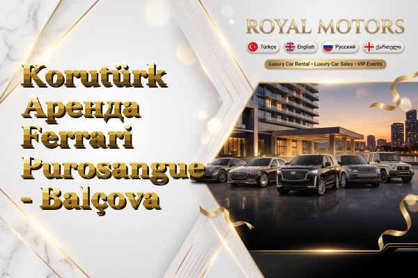 Korutürk Аренда Ferrari Purosangue - Balçova