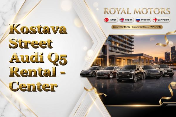 Kostava Street Audi Q5 Rental - Center