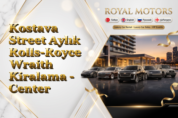 Kostava Street Aylık Rolls-Royce Wraith Kiralama - Center