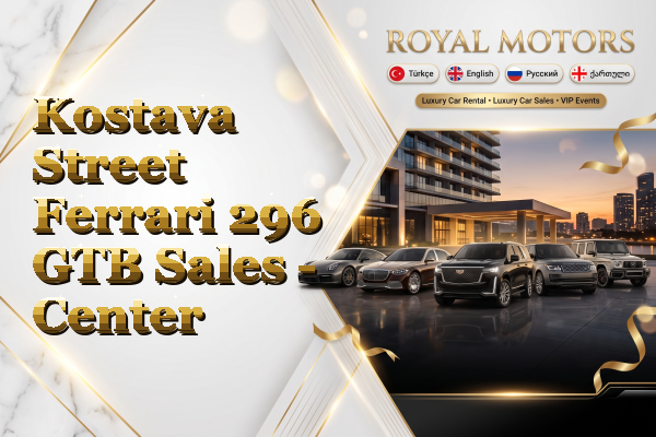 Kostava Street Ferrari 296 GTB Sales - Center