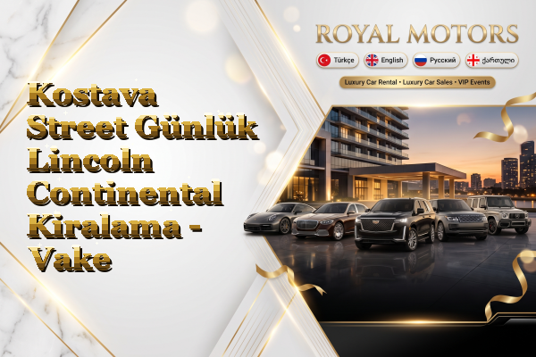 Kostava Street Günlük Lincoln Continental Kiralama - Vake
