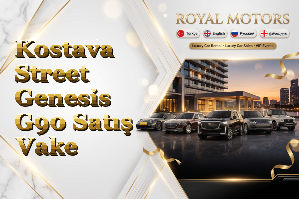 Kostava Street Genesis G90 Satış - Vake