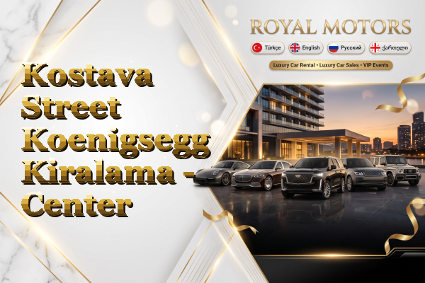 Kostava Street Koenigsegg Kiralama - Center
