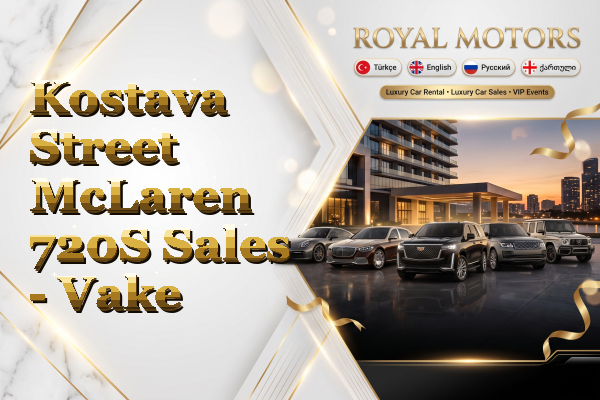 Kostava Street McLaren 720S Sales - Vake