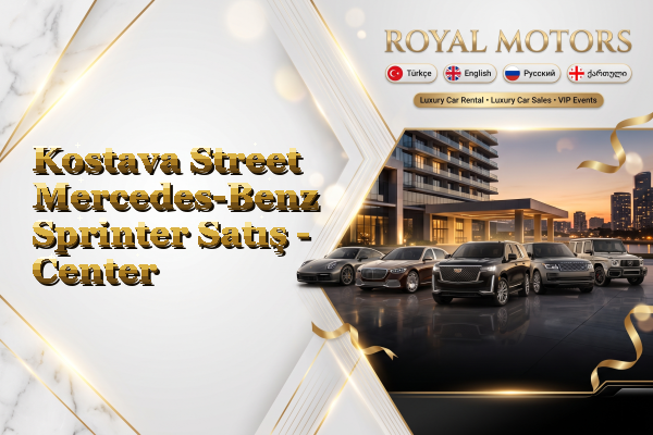Kostava Street Mercedes-Benz Sprinter Satış - Center