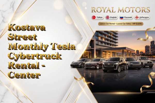 Kostava Street Monthly Tesla Cybertruck Rental - Center