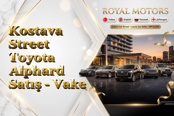 Kostava Street Toyota Alphard Satış - Vake