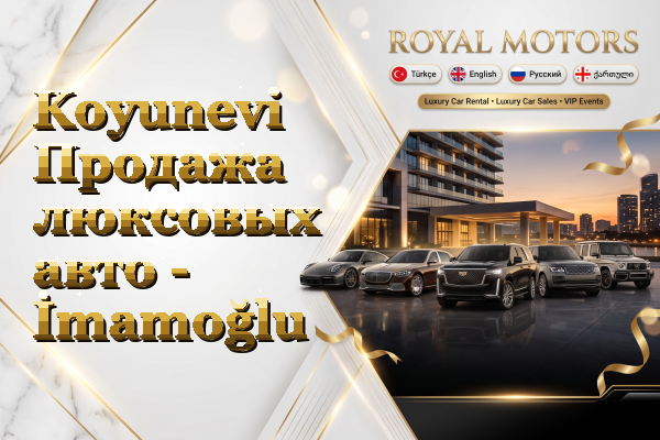 Koyunevi Продажа люксовых авто - İmamoğlu