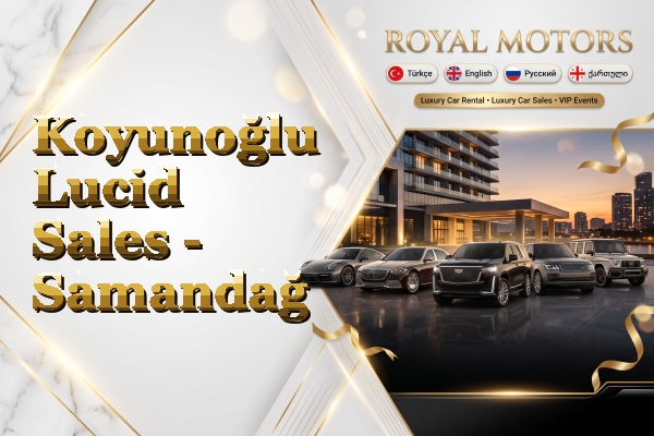 Koyunoğlu Lucid Sales - Samandağ