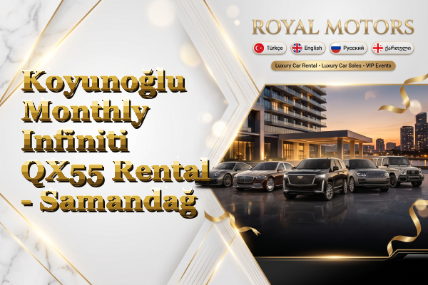 Koyunoğlu Monthly Infiniti QX55 Rental - Samandağ