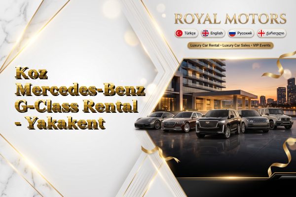 Koz Mercedes-Benz G-Class Rental - Yakakent
