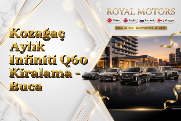 Kozağaç Aylık Infiniti Q60 Kiralama - Buca