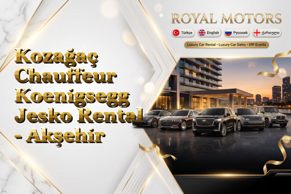 Kozağaç Chauffeur Koenigsegg Jesko Rental - Akşehir