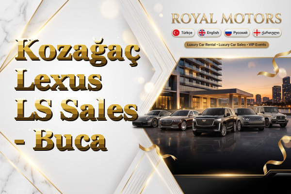 Kozağaç Lexus LS Sales - Buca