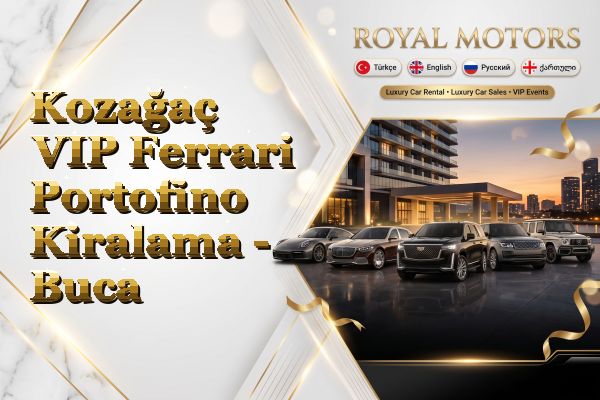 Kozağaç VIP Ferrari Portofino Kiralama - Buca
