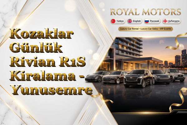 Kozaklar Günlük Rivian R1S Kiralama - Yunusemre