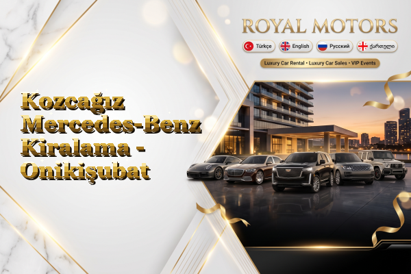 Kozcağız Mercedes-Benz Kiralama - Onikişubat