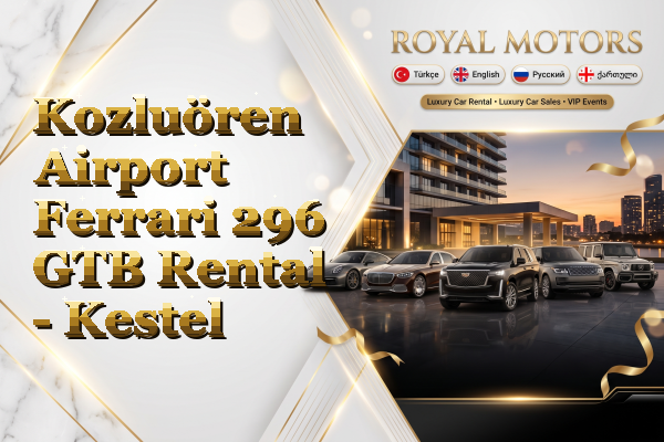 Kozluören Airport Ferrari 296 GTB Rental - Kestel