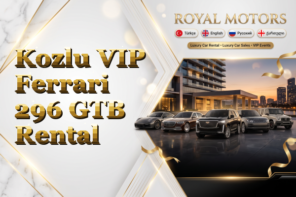 Kozlu VIP Ferrari 296 GTB Rental