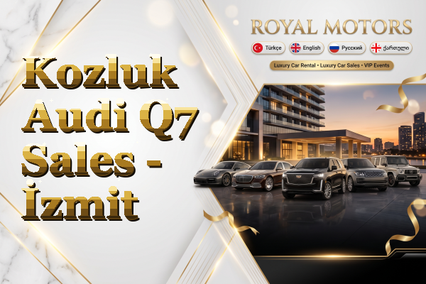 Kozluk Audi Q7 Sales - İzmit