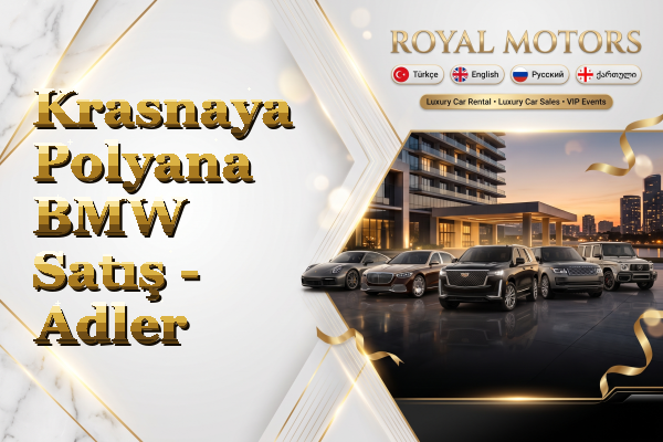Krasnaya Polyana BMW Satış - Adler