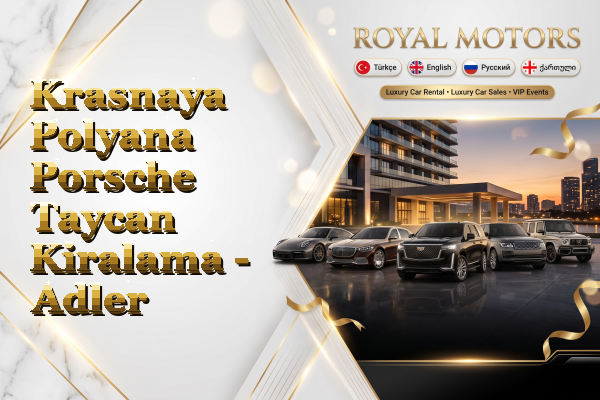 Krasnaya Polyana Porsche Taycan Kiralama - Adler